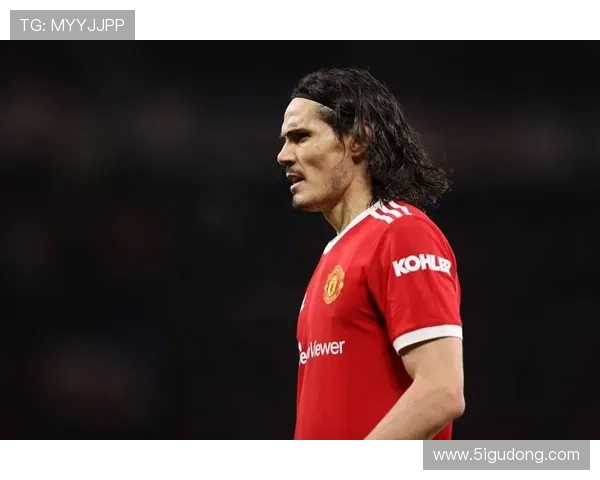 卡瓦尼本赛季进球数据持续提升，状态回暖表现稳健